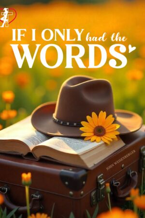 If I Only Had the Words