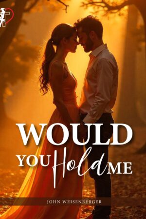 Would You Hold Me